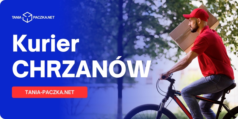 Tani kurier Chrzanów - porównaj ceny i zamów online z Tania-Paczka.net