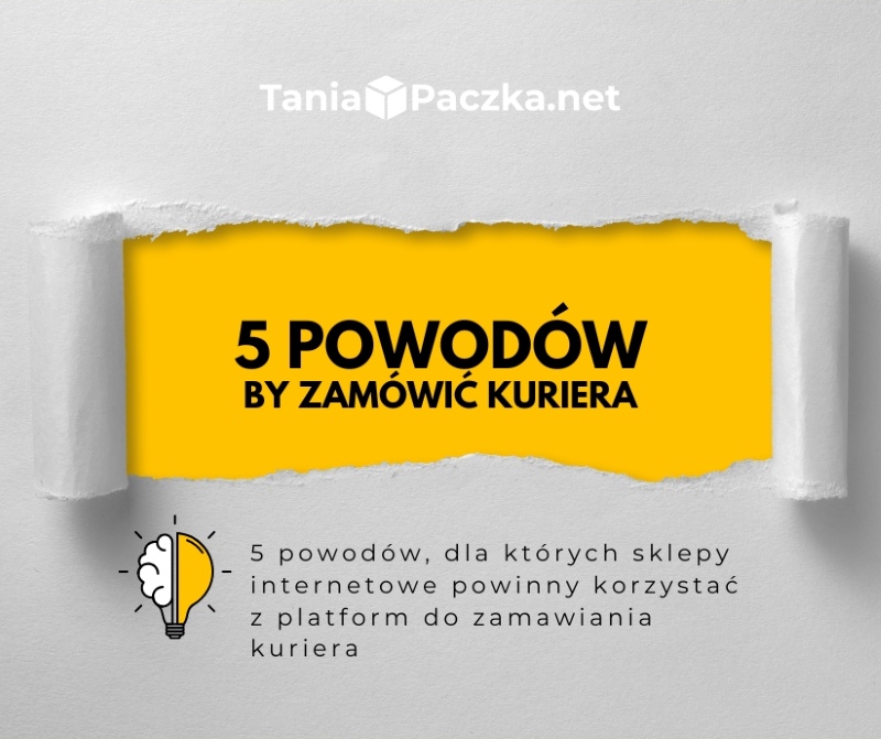 5 powodów by zamowic kuriera