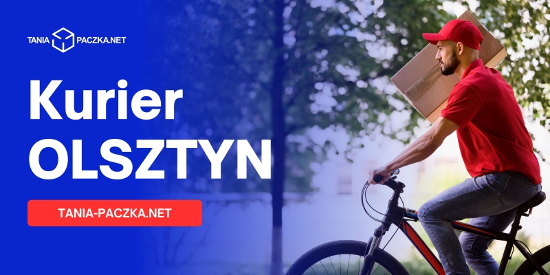 Tani kurier w Olsztynie - wysyłaj paczki z serca Warmii i Mazur z Tania-Paczka.net