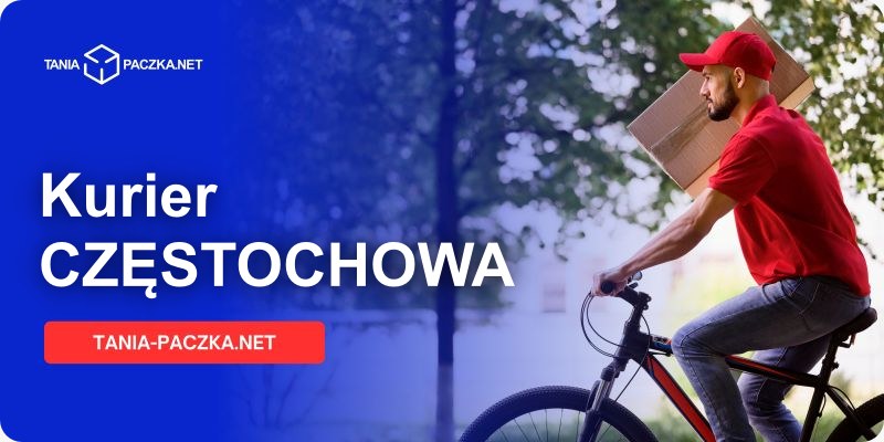 Tani kurier w Częstochowie - wysyłaj paczki z miasta Jasnej Góry z Tania-Paczka.net