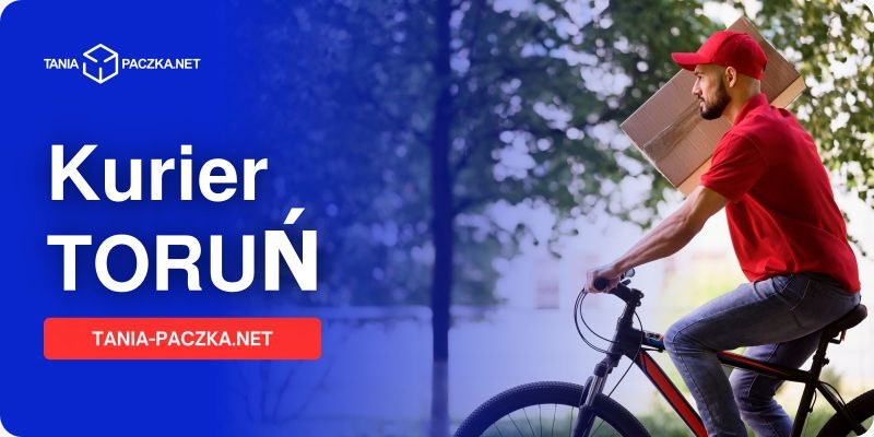 Tani kurier w Toruniu - wysyłaj paczki z miasta Kopernika z Tania-Paczka.net