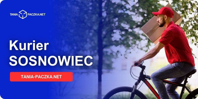 Tani kurier w Sosnowcu - wysyłaj paczki z Zagłębia Dąbrowskiego z Tania-Paczka.net